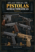 Atlas Visual Interactivo de Pistolas Semiautomáticas Vol I